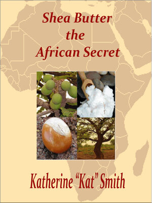 cover image of Shea Butter the African Secret